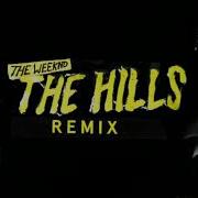 The Weekend The Hill Remix