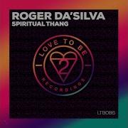 Roger Da Silva Spiritual Thang