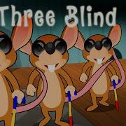 Three Blind Mice Три Слепых Мышонка