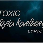 Toxic Sofia Karlberg Lyrics Britney Spears Cover