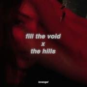 Fill The Void X The Hills Slowed