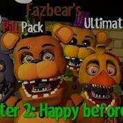 Gmod Fnaf2 Fazbear S Ultimate Pill Pack Remaster 2 Happy Before Dead By Galaxyi Penkeh