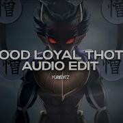 Good Loyal Thots Edit