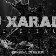 Dj Xarada Oficial Baile Do Pc