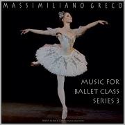 Music For Ballet Class Series 3 Pirouettes 3