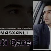 Azer Mashxanli Bexti Qara 2019