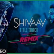 Bolo Har Har Remix Shivaay Dj Veronika And Mafiya Munda T Series