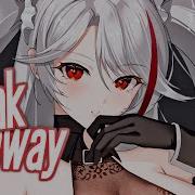 Shiko Nightcore Break Away