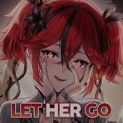 Crystal Rock Lawstylez Tiidex Let Her Go Nightcore Sped Up