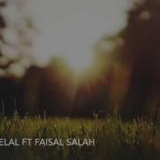 Muslim Muslim Belal Ft Faisal Salah