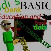 Baldi S Dank Basics In Education And Dank Memeing