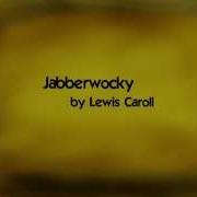 Jabberwocky By Lewis Carroll Music Lyrics