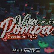 Vixa Pompa Czerwiec 2022 Vol 20 Mocne Dropy