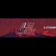 Elsn Music Gjithmone Bass Remix