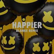 Happier Blanke Remix