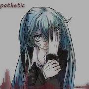 Nightcore Stupid Anxious Lyrics