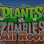 Plants Versus Zombies Roof
