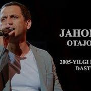 Jahongir Otajonov Onamjonim 2005 Yil