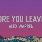 Alex Warren Before You Leave Me Lyric Video