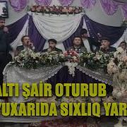 Altı Şair Oturub Yuxarıda Sıxlıq Yaradıb Binəqədi Toyu 2018 Ələkbər