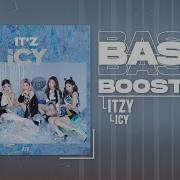 Itzy Icy Bass Boosted