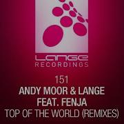 Andy Moor Top Of The World Ferry Tayle Remix Feat Fenja