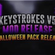 Keystrokes V5 Mod Release