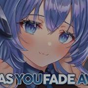 As You Fade Away Nightcore