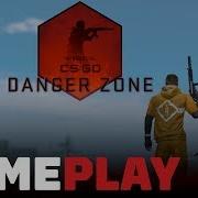 8 Minutes Of Cs Go Danger Zone Gameplay Battle Royale 1080P 60Fps