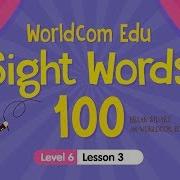 Sight Words 100 Level 6 Lesson 3 Brian Stuart 11 15 Kids English Speaking Story