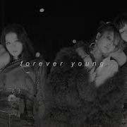 Forever Young Blackpink Slowed