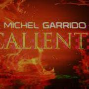 Michel Garrido Caliente