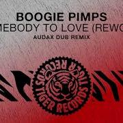 Boogie Pimps Somebody To Love Rework Audax Dub Remix