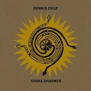 Denniz Cruz Snake Charmer