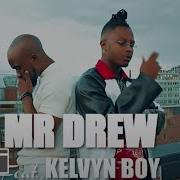 Mr Drew Later Feat Kelvynboy