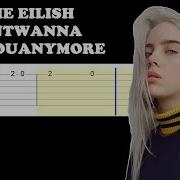 Billie Eilish Idontwannabeyouanymore Easy Guitar Tabs Tutorial