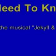 I Need To Know From Jekyll And Hyde Instrumental