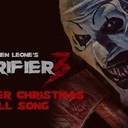 It S A Terrifier Christmas Full Song