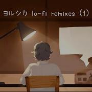 Yorushika ヨルシカ Lo Fi Compilation 1