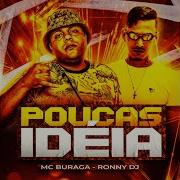 Mc Buraga Pouca Ideia Com Piranha Feat Mc Buraga Mc Tuto