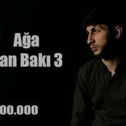 Ağa Can Bakı 3 2019