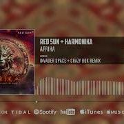 Harmonika Red Sun Afrika Invader Space Crazy Box Remix