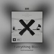 Unlike Pluto Everything Black Feat Mike Taylor Instrumental