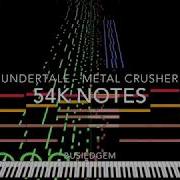 Black Midi Undertale Metal Crusher 54K Notes