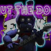 Fnf Vs Fnaf 1 Shut The Door Song