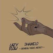 Lazy Flow Dhamelo
