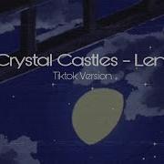 Leni Crystal Castles Tiktok