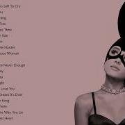 Ariana Grande Greatest Hits Full Album Ariana Grande Playlist 2019