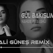 Nahidə Babaşlı Gül Bakışlım