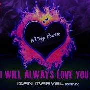 I Will Always Love You Mix